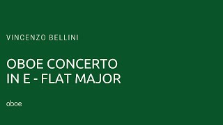 Vincenzo Bellini  Oboe Concerto in Eflat Major piano accompaniment [upl. by Delly]