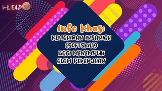 Info Khas  Kemahiran Insaniah Softskill Bagi Menempuh Alam Pekerjaan [upl. by Selestina278]