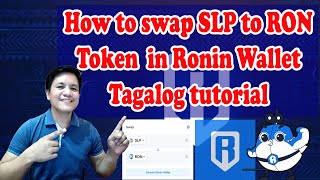 How to swap SLP to RON Token in Ronin WalletTagalog tutorial [upl. by Natassia209]