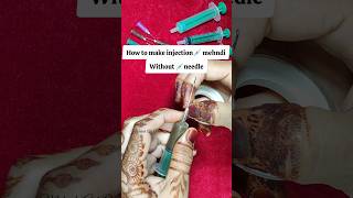 How to make Injection💉Syringe Mehndi Cone injection heena cone mehndi injectionmehndi [upl. by Enrahs]