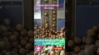 quotAreca nut peeling Machinequot shorts 2024 machine farming peeling agriculture [upl. by Melborn480]