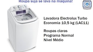 Lavadora Electrolux Turbo Economia 105 kg LAC11  Roupas clarasNormal [upl. by Pauwles]