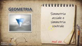 Simmetria assiale e simmetria centrale [upl. by Linnet]