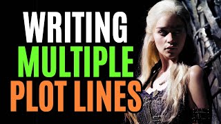 How to Write Multiple Plot Lines Writing Advice [upl. by Acilef231]