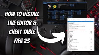 How to Install Live Editor amp Cheat Table for FIFA 23 [upl. by Llij]