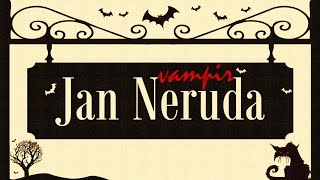 quotVAMPİRquot Jan NERUDA sesli öykü Akın ALTAN [upl. by Reimer]