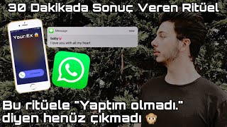 30 DAKİKADA SONUÇ VEREN RİTÜEL 😱  ESKİ SEVGİLİYİ GERİ DÖNDÜRME ŞOK OLDUM [upl. by Gunzburg732]