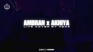 Cover by Neo5 Ambran tu ayi x Akhiya [upl. by Ynaffad793]