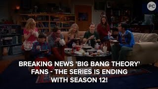 BREAKING Big Bang Theory Coming to End [upl. by Oralle]