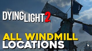 Dying Light 2 All Windmill Locations amp Solutions Don Quixote Trophy  Achievement Guide [upl. by Niddala]