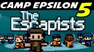 The Escapists  S7E05 quotHit Crewquot  Camp Epsilon Gameplay Walkthrough [upl. by Agnesse]