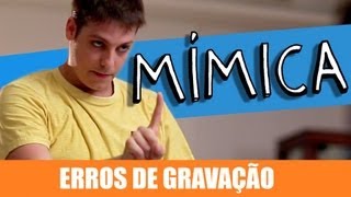 ERROS DE GRAVAÇÃO  MÍMICA [upl. by Thgiled]