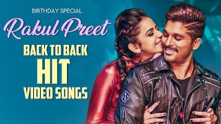 Rakul Preet Hit Video Songs  Back to Back Part  01  Sarrainodu  Dhruva  Allu Arjun  Ram Charan [upl. by Airebma]