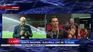 Tv Klan  Sonte Shqipëri  Gjeorgji live në Tv Klan raporton gazetari Erion Todhe [upl. by Atiken]