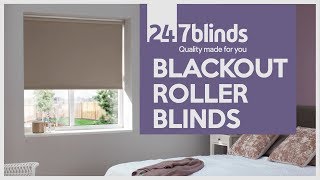 Blackout Roller Blinds  247 Blinds [upl. by Kilby]