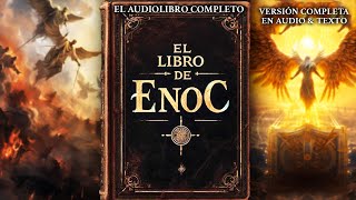 El Libro de Enoc  Audiolibro Completo con Texto Versión Completa [upl. by Arahas]