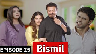 Bismil Episode 25 Promo  Drama Bismil next episode 25  Bismil Episode 25  Bismil Drama Ep 25 [upl. by Benny488]