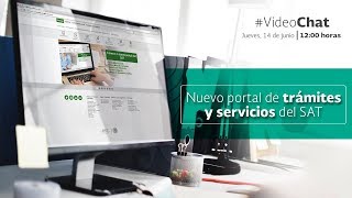 VideoChat Nuevo portal de trámites y servicios del SAT [upl. by Gudren744]