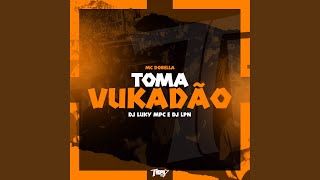 Toma Vukadão [upl. by Artinahs]