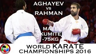 FINAL Male Kumite 75kg AGHAYEV AZE vs RAHMAN EGY 2016 World Karate Championships [upl. by Aggie103]