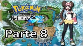 Pokémon Negro 2 por Muerte17 Parte 8  Cloacas Porcelana  Pasadizo Ancestral quot¡Mi Zahoríquot [upl. by Ardyce]