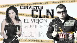 Convictos CLN  FtYesenia Jimenez  EL VIEJON Y LA BUCHONA [upl. by Cates]