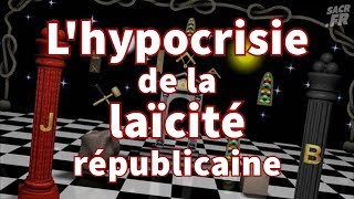 Lhypocrisie de la laïcité républicaine [upl. by Bremble]