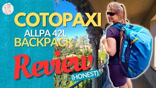 Cotopaxi Allpa 42L Review Your Next Travel Backpack All You Need to Know [upl. by Ahsytal]