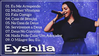 Eyshila Fiel a Mim Hinos para adorar a Deus 2024 gospel [upl. by Lamok]