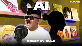 AI  SULE COVER [upl. by Adall545]