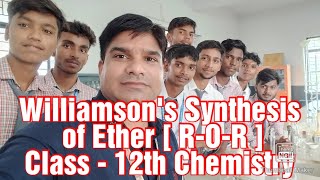 Williamsons Synthesis of Ether ROR Class 12th Chemistry [upl. by Htrow973]