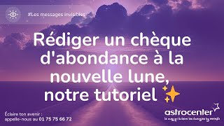 Rédiger un chèque dabondance à la nouvelle lune notre tutoriel ✨ [upl. by Asirralc]