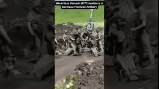 Ukrainians Unleash M777 Howitzers in Donbass Precision Artillery M777Howitzer UkrainianMilitary [upl. by Polky]