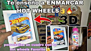 Te enseño a ENMARCAR HOT WHEELS 🔥👌🚘 PERSONALIZADOS hotwheels2024caceriadehotwheels [upl. by Roee]