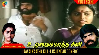 Uravai Kaatha kili  Vijaya TRajendar  Saritha  TR comedy [upl. by Stubstad]