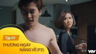 Thương ngày nắng về phần 2 tập 1  Duy say xỉn đòi trói chị đẹp Vân Trang bằng cà vạt giữa đêm tối [upl. by Jaycee]