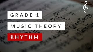 Grade 1 Music Theory  Rhythm [upl. by Linn]