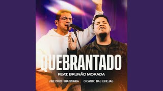 Quebrantado feat Brunão Morada [upl. by Phebe]