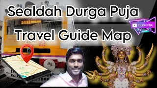 Sealdah Durga Puja Travel Guide Map  Durga Puja 2024  Top Pandals Near Sealdah Station [upl. by Ashien482]