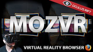 MozVR  Virtual Reality Website and Browser Demonstration [upl. by Bolte269]