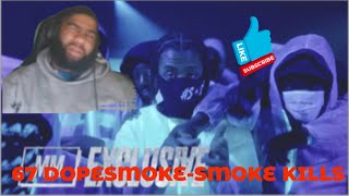 67 Dopesmoke  Smoking Kills Music Video  Mixtape MadnessReaction [upl. by Balas]