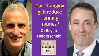 86  Can changing gait reduce running injuries with Dr Bryan Heiderscheit [upl. by Sucramad440]