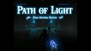 Etsu Korima Shrine Path Of Light Zelda BOTW Nintendo Switch DLC Shrines [upl. by Osana400]