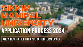 SIKKIM MANIPAL UNIVERSITY APPLICATION FORM  NEET UG 2024  HOW TO FILL APPLICATION FORM SMU 2024 [upl. by Mandler]