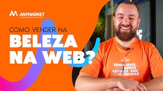 COMO VENDER NA BELEZA NA WEB [upl. by Vittoria]