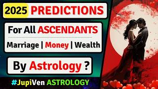 2025 For All Ascendant  2025 Yearly Horoscope for all 12 Signs  2025 For All Signs  Astrology [upl. by Faxon880]