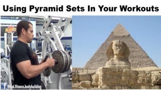 How To Use Pyramid Sets In Your Workouts [upl. by Ettenor357]