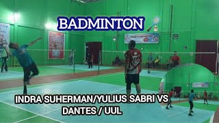 BADMINTON🏸 INDRA SUHERMANYULIUS SABRI VS DANTESUUL [upl. by Mignon840]