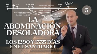 La Abominación Desoladora y Los 1290 y 1335 días  Parte 3  Alfredo Herrera [upl. by Silra]