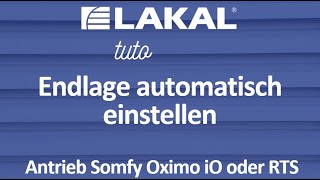 Endlage automatisch einstellen  Antrieb Somfy Oximo iO oder RTS [upl. by Iv346]